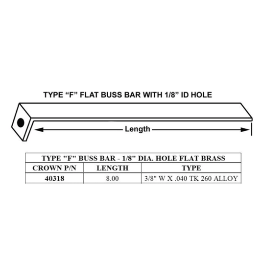 40318 - Crown - TYPE F    BUSS BAR  8" (1EA)